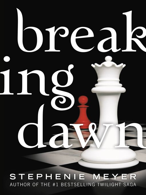 Stephenie Meyer创作的Breaking Dawn作品的详细信息 - 可供借阅